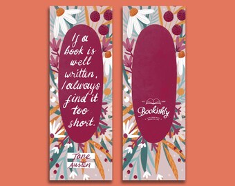 May include: A bookmark featuring a floral design and a quote by Jane Austen: "If a book is well written, I always find it too short." The bookmark also features the logo "Bookishly".