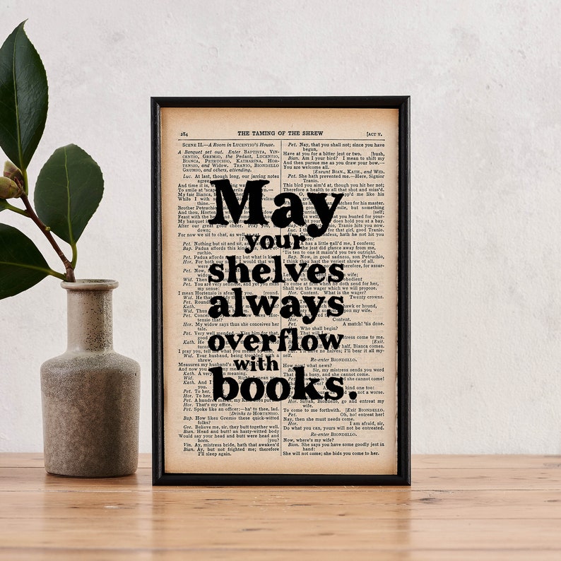 May your shelves always overflow with books. Bookish gift. Bookshelf Accessories. Bookshelf. Bookshelves. Bookish decor. Book artwork. Living room art. Library art. Library decor. Print for library. Back to school. Classroom decor. Christmas Gift.