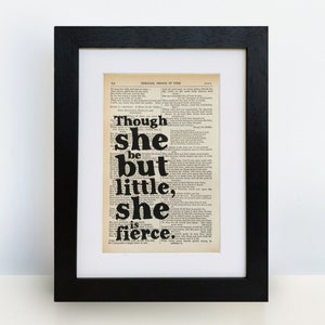 Though She Be But Little, She Is Fierce’ Print - Shakespeare Gifts - Shakespeare Quote - Shakespeare Print - Unframed Book Print - Feminist