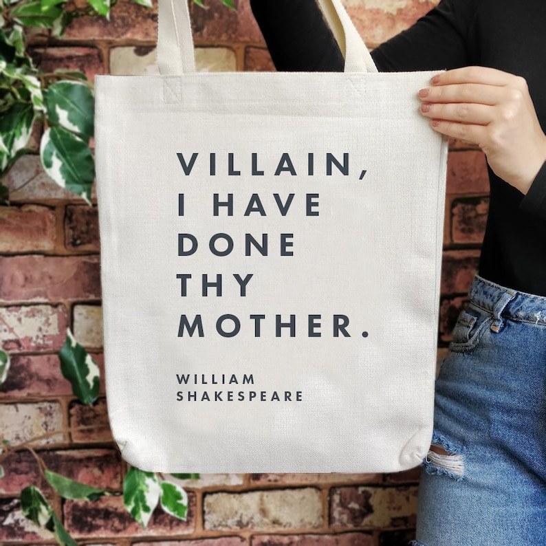 William Shakespeare. Funny tote. Gifts for book lovers, bookworms, readers and bibliophiles. Bookish tote bag. High quality tote bag. Booktok. Bookstagram. Novel inspired accessories. Bookishly. Book bag. Canvas bag.