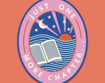 Just one more chapter - Large Premium Sticker