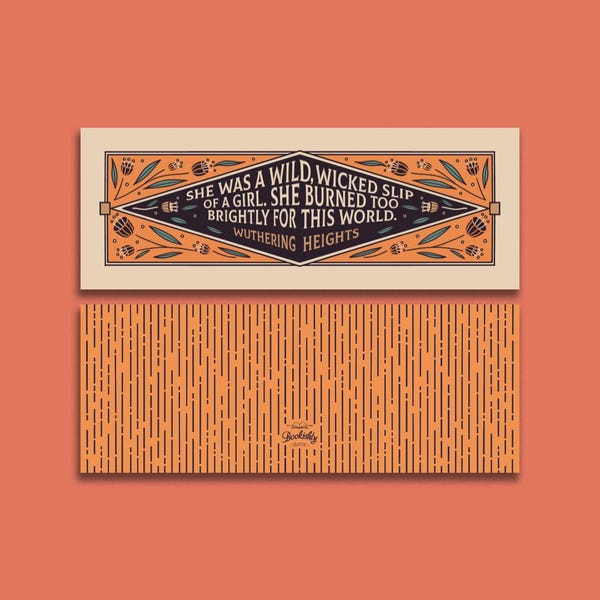 Wuthering Heights Bookmark - "She burned too brightly for this world" - Emily Brontë - Reader Gift - Book Lover Gift - Literary Gift
