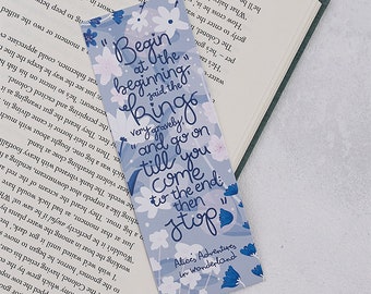 Alice in Wonderland Bookmark -"Begin at the beginning"