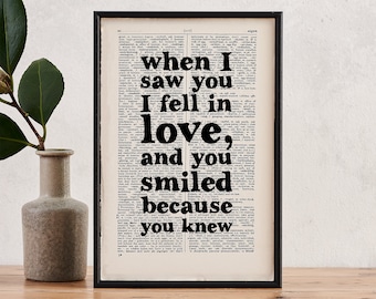 When I Saw You I Fell In Love - Book Page Art - Romantic Gifts - Engagement Gift - Anniversary Gift - Girlfriend Gift - Boyfriend Gift