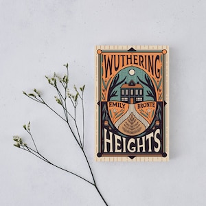 Wuthering Heights - Emily Bronte - Beautiful Editions of Classic Books - Book With Exclusive Book Cover - Book Gifts - Gothic Literature