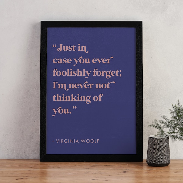 Romantic Quote Art - Never not thinking of you - Virginia Woolf - Valentines Day Gift