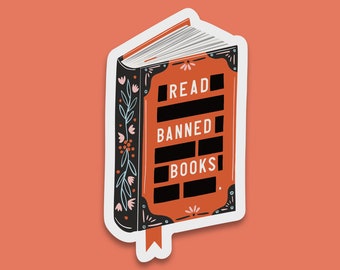 Read Banned Books Sticker – Orange & Black Vinyl Decal with Literary Quote – Bookish Gift, Reader’s Statement, Literary Protest Sticker