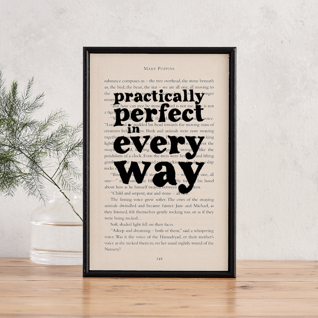 Mary Poppins - Practically Perfect in Every Way - Mary Poppins Quote ...