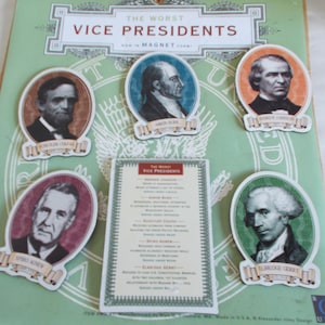 May include: A set of five oval magnets featuring portraits of historical figures labeled as The Worst Vice Presidents, arranged on a light green backing card with the text The Worst Vice Presidents Now in Magnet Form and a central information card.