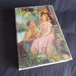 Vintage 1954 Don&#39;t You Cry For Me Hardcover Book