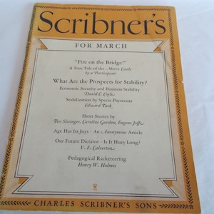 May include: A yellow and white magazine cover for Scribner's magazine, for the March issue. The cover features the title "Scribner's" in large, bold, black letters, with the words "For March" in smaller black letters below. The cover also includes a list of articles and stories featured in the issue, including "Fire on the Bridge!" by a "Participant", "What Are the Prospects for Stability?" by David C. Coyle, and "Age Has Its Joys" by an anonymous author.