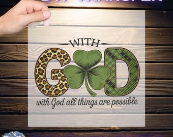 With God Saint Patrick day Ready To Press,  St. Patricks Day Love DTF, St. Patrick's DTF Transfer, Green Shamrock Dtf , With God St Patrick