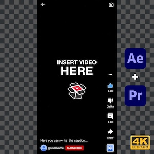 Könnte beinhalten: Ein schwarzer Bildschirm mit dem Text "INSERT VIDEO HERE" in Weiß. Unter dem Text befindet sich ein rotes und weißes Symbol einer Box mit einem Play-Button darin. Der Bildschirm zeigt auch ein Daumen-hoch-Symbol mit dem Text "9.9K", ein Daumen-runter-Symbol mit dem Text "Dislike", ein Kommentar-Symbol mit dem Text "9.9K", ein Teilen-Symbol und ein Personensymbol mit dem Text "@username SUBSCRIBE". Auf der rechten Seite des Bildschirms befinden sich zwei blaue Quadrate mit dem Text "Ae" und "Pr" in Weiß. Unter den Quadraten befindet sich ein schwarzes Quadrat mit dem Text "4K ULTRAHD" in Weiß.