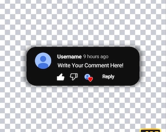 May include: A black comment section with a blue profile icon, the text "Username 9 hours ago Write Your Comment Here!" and icons for a thumbs up, thumbs down, and a heart. The comment section also has a "Reply" button.