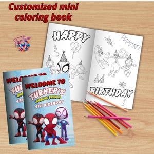 May include: A personalized mini coloring book with a blue cover featuring the text "Welcome to Turner's Amazing Friends 4th Birthday" and illustrations of Spider-Man characters. The book is open to reveal a black and white illustration of Spider-Man characters with the text "Happy Birthday".