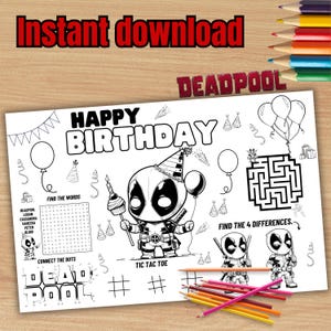 May include: Black and white printable coloring page featuring Deadpool in a birthday hat, holding a cupcake. The page includes a word search, connect the dots, tic-tac-toe game, and a maze. The text "Happy Birthday" is at the top of the page.