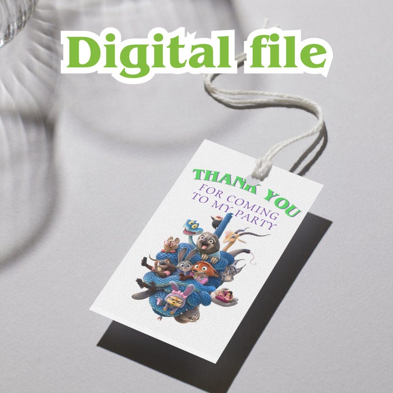 May include: A white tag with a string, featuring a cartoon illustration of various animals in a blue design. The tag has the text "THANK YOU FOR COMING TO MY PARTY" and "Digital file" in green.