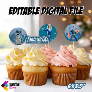 Può includere: Cupcake con glassa bianca e rosa, decorati con topper dei personaggi dei Fantastici 4. L'immagine include il testo "EDITABLE DIGITAL FILE" e "CREATIVE Store". I cupcake misurano 15,2 cm per 8,9 cm.