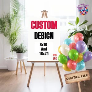 Custom Welcome Sign design for all occasions | Custom Sign A la carte | Welcome sign for Weeding | Sign for Birthday | DIGITAL FILE C32
