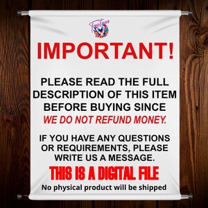 May include: White banner with the word "IMPORTANT!" in large red letters. The banner includes text about reading the full item description before purchase, the no refund policy, and that it is a digital file. A butterfly logo is at the top.