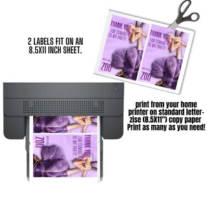 May include: A printer is shown printing labels with a cartoon character and the text "THANK YOU FOR COMING TO MY PARTY!" and "ZOO". The image also shows a sheet of labels and scissors. The text says "2 LABELS FIT ON AN 8.5X11 INCH SHEET."