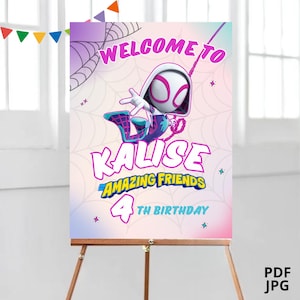 May include: A pink and purple welcome sign with a cartoon image of Spider-Gwen. The sign says "Welcome to Kalise's Amazing Friends 4th Birthday".