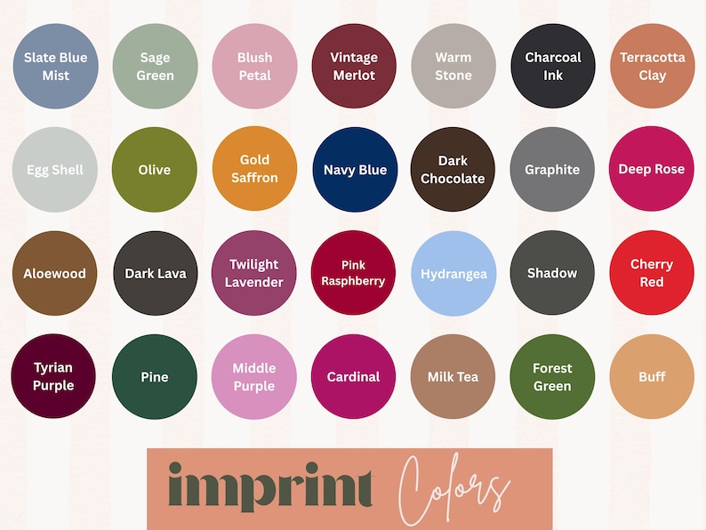 May include: A colour chart displaying 30 circular colour swatches, each labelled with a unique name. Colours range from Slate Blue Mist to Cherry Red, including shades like Olive, Navy Blue, and Twilight Lavender. The text "imprint Colors" is at the bottom.