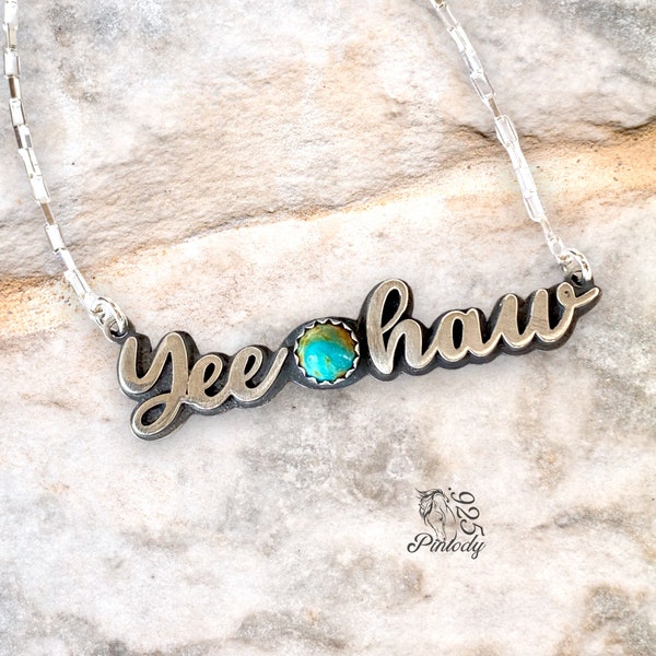 YeeHaw Necklace - Sterling Silver Western Jewelry - Word Necklace - Turquoise Jewelry - Horse lover gift - Genuine turquoise