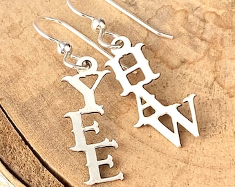 Yee Haw Earrings Handcrafted Chic Cowgirl Earrings, Unique Sterling Silver Western Jewelry, Dainty Rodeo Gift for Her Gift for Horse lovers