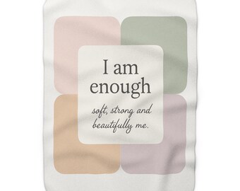 I Am Enough Blanket | Affirmation Fleece Throw | Self Love Gift | Mental Health Gift | Sherpa Blanket | Self Care Gift for Women