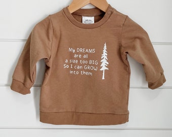 Kids neutral Dream big sweatshirt - baby gift for nature lover - cute kids quote shirt - inspirational quote - organic clothing