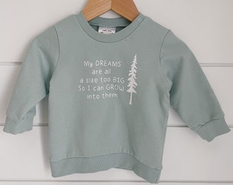 Kids neutral Dream big sweatshirt - baby gift for nature lover - cute kids quote shirt - inspirational quote - organic clothing