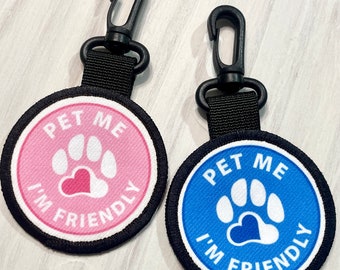 Pet Me I’m Friendly  Dog Vest Clip on Patch Tag | Pink Blue Purple |  Double sided Patch Tab | Friendly Dog | Hospital Dog | Institution Pet