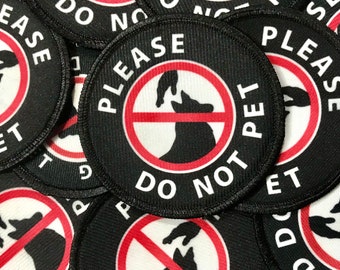 Please Do Not Pet Dog Patch with VELCRO® Brand hook Option | Do Not Pet Dog Patches | Do not Pet Symbol