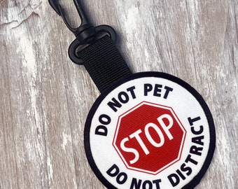 Do Not Pet - Stop - Do Not Distract Clip-on Vest D Ring Harness Cape Tag Custom Dog Gear
