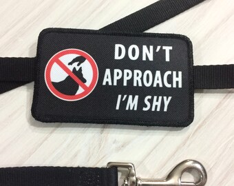 Leash Wrap Lead Sleeve Cover - Don't Approach I'm Shy Rectangle Do Not Pet Patch Set made with VELCRO® Brand Hook and Loop Fastener