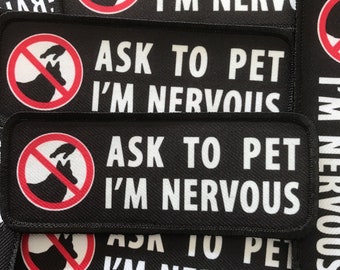 Nervous Dog Patch | Ask To Pet Patch | Dog Vest Patches | Custom Dog Patches Sew on | Harness Dog Patch | Anxious Dog Patch | For Pet Lovers