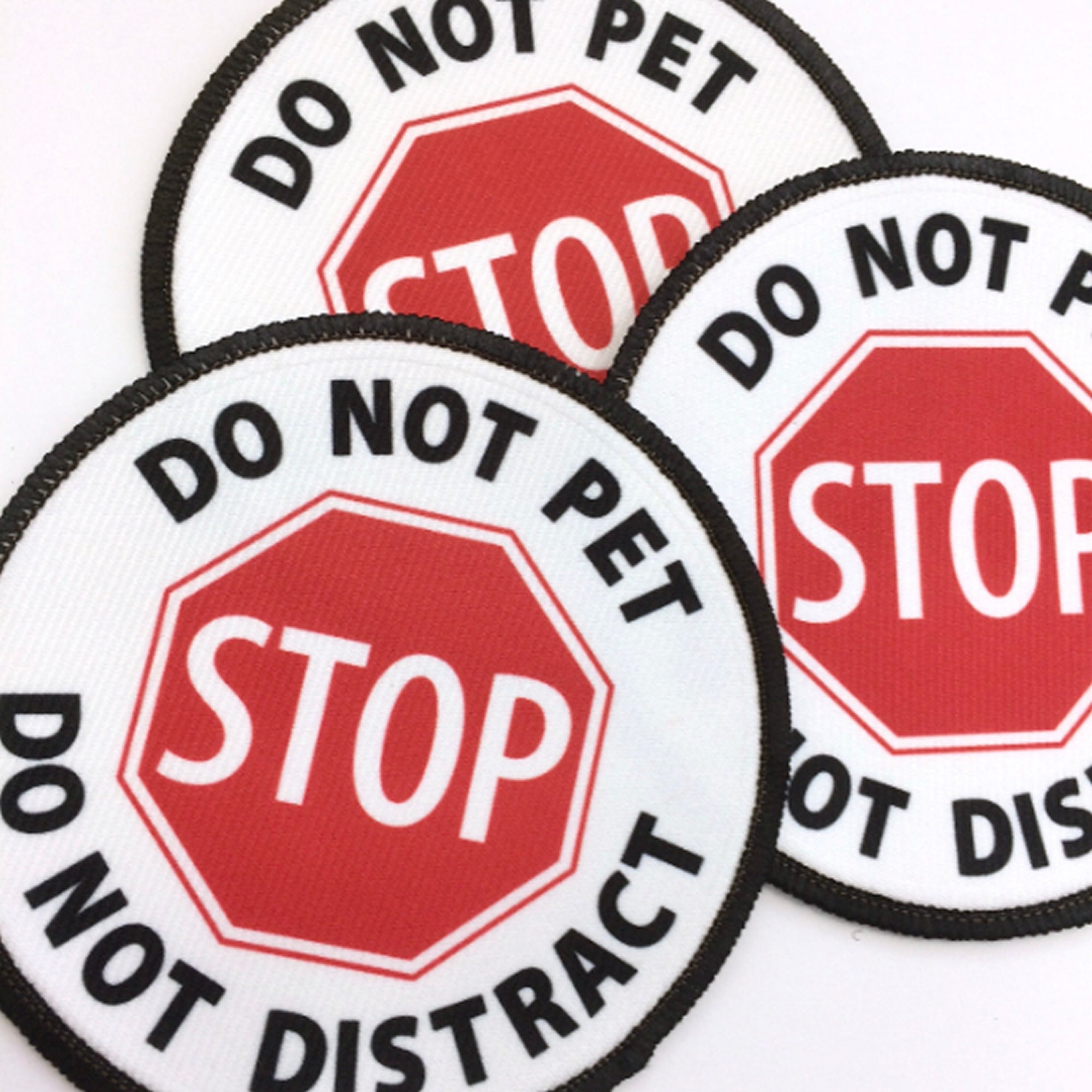 Do Not Pet Patch Do Not Distract Stop Sign Patch With VELCRO® Brand Hook  Option Do Not Pet Dog Patches Harness, Cape, Vest Patches 