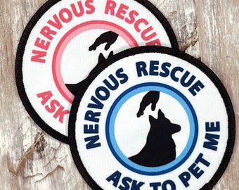 Ask To Pet Nervous Rescue Dog Patch with VELCRO® Brand Hook Fastener or Sew-on Backing