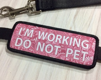 Working Dog Do Not Pet Double Sided Leash Wrap Pink Dog Patch Set With VELCRO ® Brand hook & loop | Optional Clip Accessory