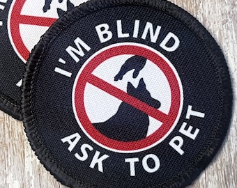 I’m Blind Patch | Blind Pet Dog Accessory | Dog Vest Harness Cape Backpack Patch | with VELCRO® Brand hook fastener option