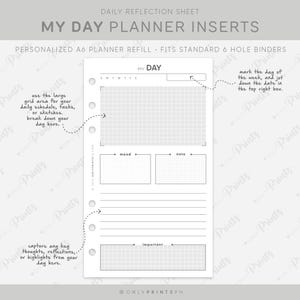 May include: A printable A6 planner insert with a daily reflection sheet. The sheet has a grid for scheduling, a section for notes, and a space to capture thoughts or reflections. The text "MY DAY PLANNER INSERTS" is at the top of the sheet.