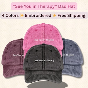 See You in Therapy Embroidered Dad Hat: Vintage Washed Cotton Cap