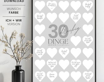 May include: A gray and white printable poster with 30 white heart-shaped spaces to fill in with reasons why someone is great. The poster says "30 Dinge die wir an dir lieben" which translates to "30 things we love about you".