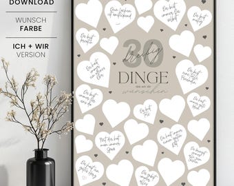 May include: A printable poster with a beige background and white hearts. The hearts have fill-in-the-blank phrases in black text. The poster says "30 Dinge die wir dir wünschen" which translates to "30 things we wish for you".