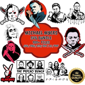 May include: A digital download bundle of 100+ SVG files featuring various horror movie characters, including Michael Myers, Freddy Krueger, Jason Voorhees, and more. The text "MICHAEL MYERS SVG BUNDLE 100+ FILES SVG/PNG/EPS/DXF/AI/PDF" is displayed in a red circle. The text "THE PSYCHO BUNCH" is displayed in a black rectangle. The text "FRIENDS" is displayed in a black rectangle. A gold star with the text "Premium Quality" is displayed in the bottom right corner.