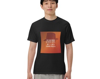 Good Fella Men&#39;s Garment-Dyed Heavyweight T-shirt | Light-hearted Quote Shirt | Humorous Men&#39;s Top | Funny Quote Shirt | Graphics T-shirt