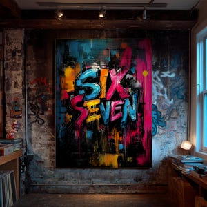 Graffiti Six Seven Poster | 67 Street Art Print | Bold Gen Z Urban