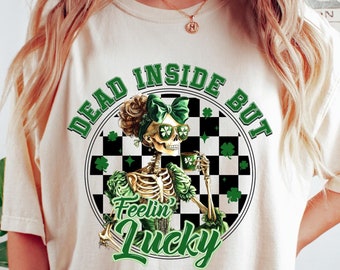 Camiseta Dead Inside But Feelin' Lucky, moletom Dead Inside It's St Patrick's Day, camiseta engraçada St Patrick's Day, presente de esqueleto St Patricks