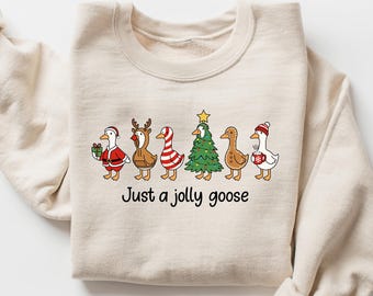 Sweatshirt kerstgans, T-shirt Just A Jolly Goose, T-shirt kerstgans, eend kerstshirt, grappig kerstcadeau, leuk vakantieshirt